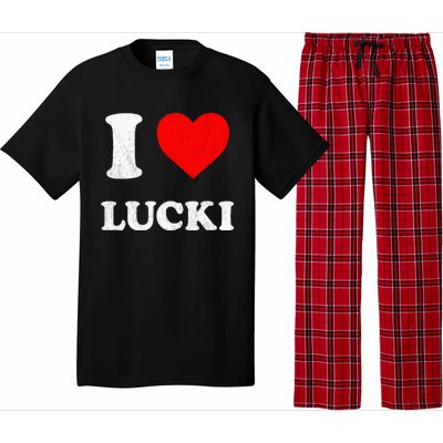 I Love Lucki funny sayings Pajama Set