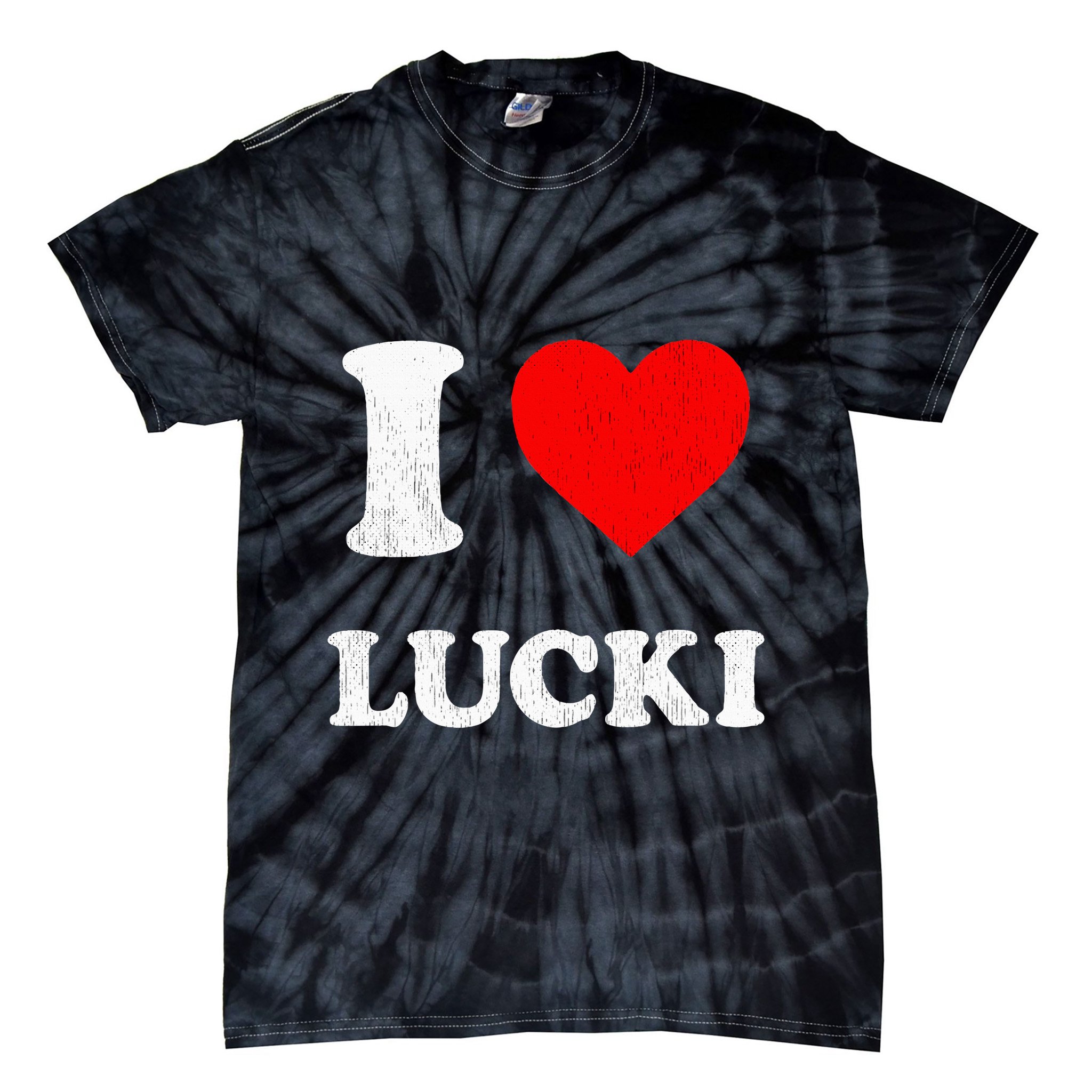 I Love Lucki funny sayings Tie-Dye T-Shirt