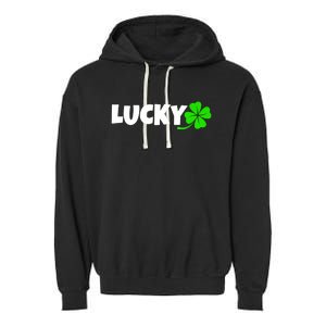 Irish Luck Lucky Clover Leaf Saint Irish Pats St PatrickS Day Garment-Dyed Fleece Hoodie