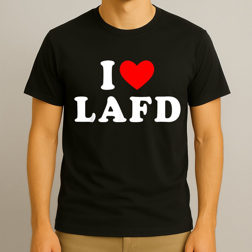 I Love Lafd Funny I Heart Lafd T-Shirt