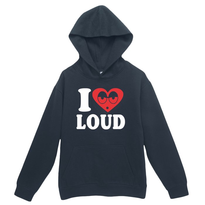 I Love Loud Urban Pullover Hoodie