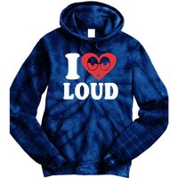 I Love Loud Tie Dye Hoodie