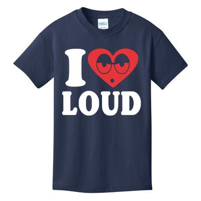 I Love Loud Kids T-Shirt