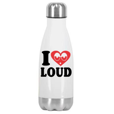 I Love Loud Stainless Steel Insulated Water Bottle