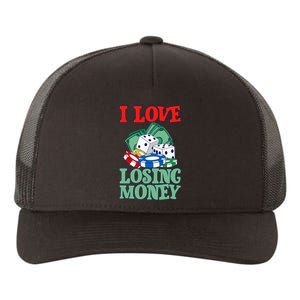 I Love Losing Money Yupoong Adult 5-Panel Trucker Hat