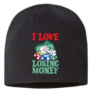 I Love Losing Money Sustainable Beanie