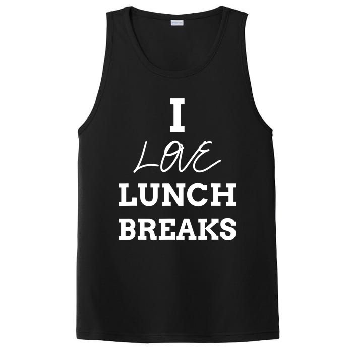 I Love Lunch Breaks, Work, And Women Gifts PosiCharge Competitor Tank