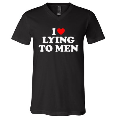 I Love Lying To M.E.N V-Neck T-Shirt