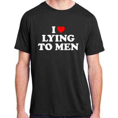 I Love Lying To M.E.N Adult ChromaSoft Performance T-Shirt