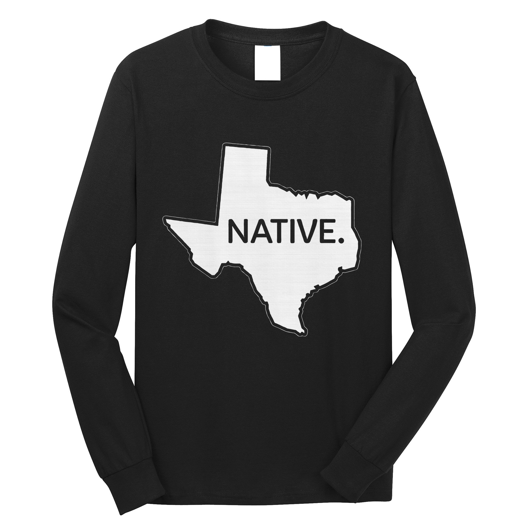 I Love Lone Star State Texas Native Long Sleeve Shirt