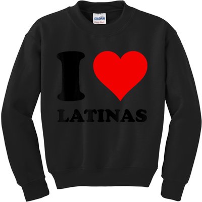 I Love Latinas Kids Sweatshirt
