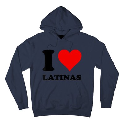 I Love Latinas Hoodie