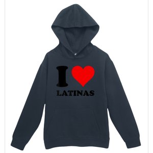 I Love Latinas Urban Pullover Hoodie