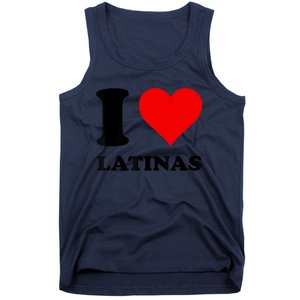 I Love Latinas Tank Top