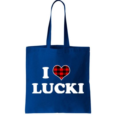 I Love Lucki Cute Gift Heart Love Lucki Lucky Funny Saying Gift Tote Bag