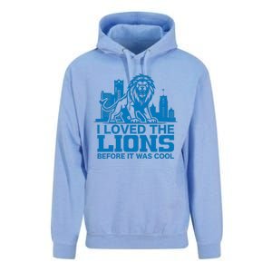 I Loved Lions Before They Were Cool Funny Football Fan Lion Unisex Surf Hoodie