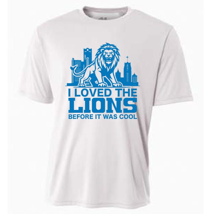 I Loved Lions Before They Were Cool Funny Football Fan Lion Cooling Performance Crew T-Shirt