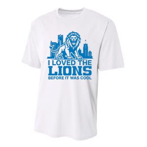 I Loved Lions Before They Were Cool Funny Football Fan Lion Performance Sprint T-Shirt