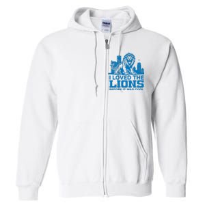 I Loved Lions Before They Were Cool Funny Football Fan Lion Full Zip Hoodie