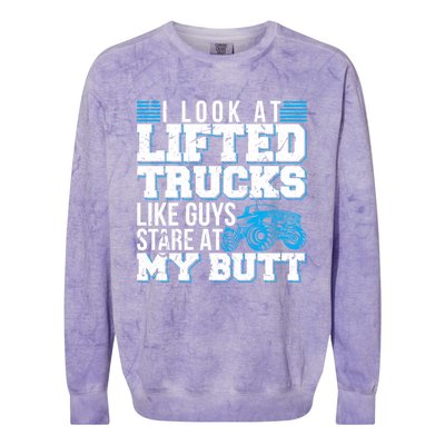 I Look Lifted Trucks Like Guys Stare At My Butt Girl Wo Colorblast Crewneck Sweatshirt