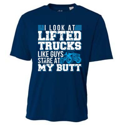 I Look Lifted Trucks Like Guys Stare At My Butt Girl Wo Cooling Performance Crew T-Shirt