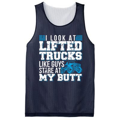 I Look Lifted Trucks Like Guys Stare At My Butt Girl Wo Mesh Reversible Basketball Jersey Tank