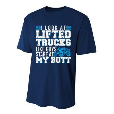 I Look Lifted Trucks Like Guys Stare At My Butt Girl Wo Performance Sprint T-Shirt