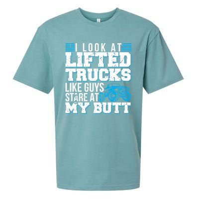 I Look Lifted Trucks Like Guys Stare At My Butt Girl Wo Sueded Cloud Jersey T-Shirt