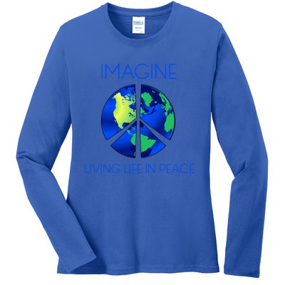 Imagine Living Life In Peace Cute Gift Ladies Long Sleeve Shirt