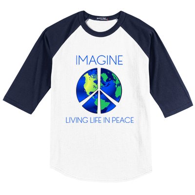 Imagine Living Life In Peace Cute Gift Baseball Sleeve Shirt