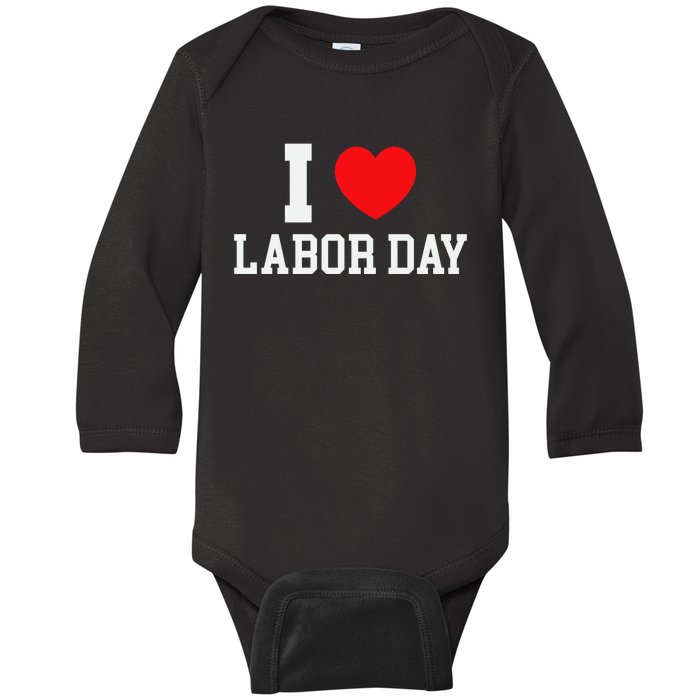 I Love Labor Day Celebration Baby Long Sleeve Bodysuit