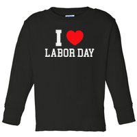 I Love Labor Day Celebration Toddler Long Sleeve Shirt