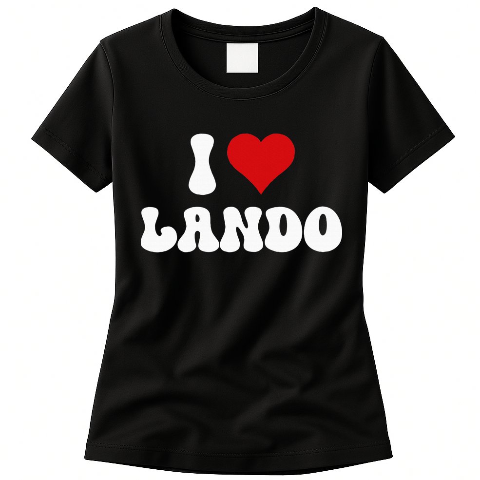 I Love Lando I Heart Lando Valentine's Day Womens T-Shirt