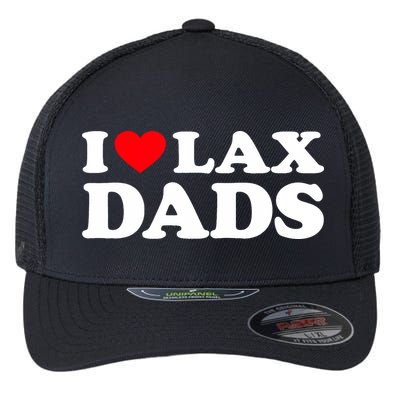 I Love Lax Dads I Heart Lax Dads Flexfit Unipanel Trucker Cap