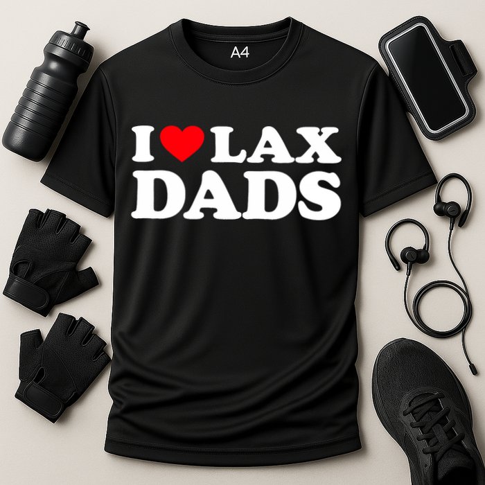 I Love Lax Dads I Heart Lax Dads Cooling Performance Crew T-Shirt