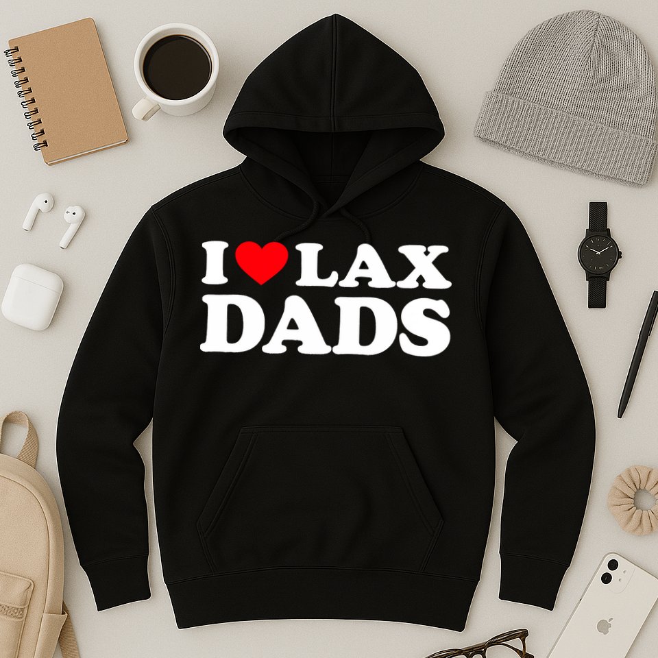 I Love Lax Dads I Heart Lax Dads Hoodie