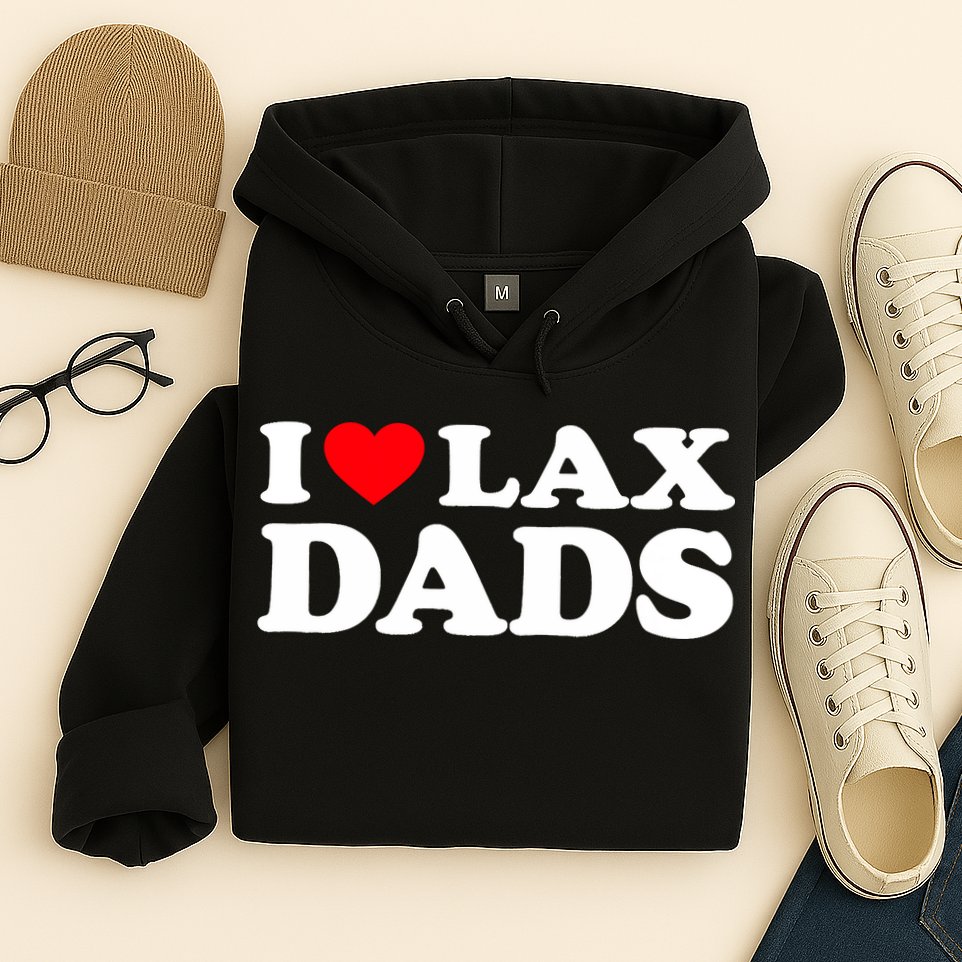I Love Lax Dads I Heart Lax Dads Hoodie