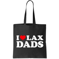 I Love Lax Dads I Heart Lax Dads Bag