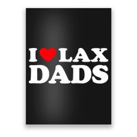 I Love Lax Dads I Heart Lax Dads Poster