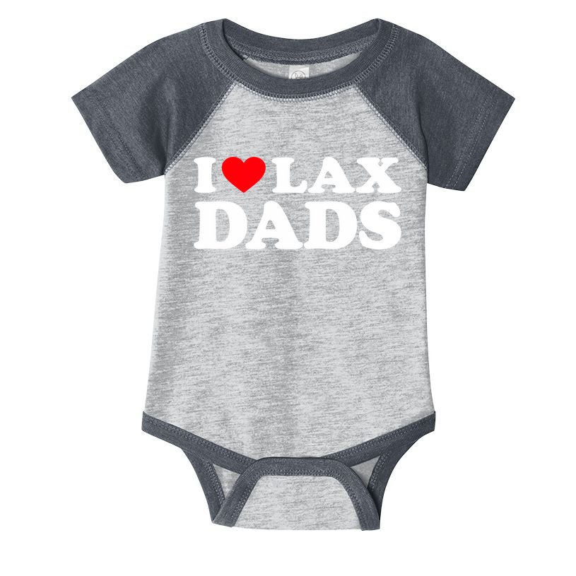 I Love Lax Dads I Heart Lax Dads Infant Baby Jersey Bodysuit