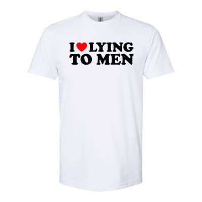 I Love Lying To M.E.N Softstyle CVC T-Shirt