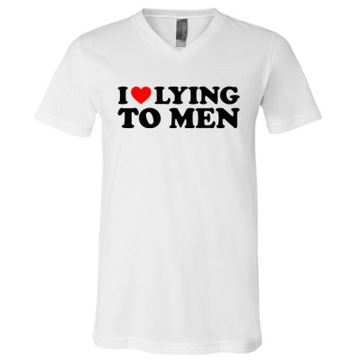 I Love Lying To M.E.N V-Neck T-Shirt