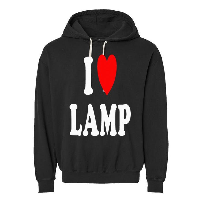 I Love Lamp Funny Light Shade Lampshade Candle Lantern Moth Garment-Dyed Fleece Hoodie