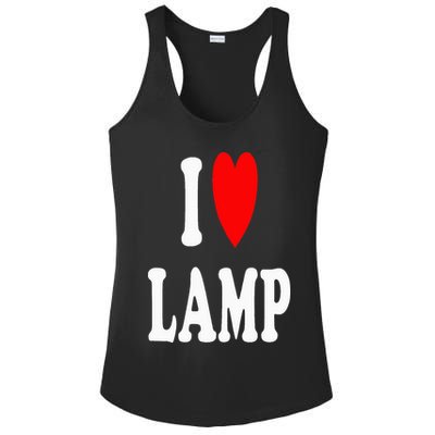 I Love Lamp Funny Light Shade Lampshade Candle Lantern Moth Ladies PosiCharge Competitor Racerback Tank