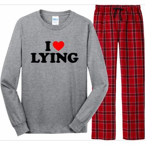 I Love Lying Gift I Heart Lying Funny Gift Long Sleeve Pajama Set