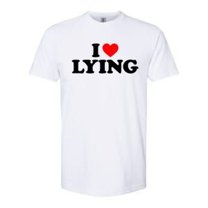 I Love Lying Gift I Heart Lying Funny Gift Softstyle CVC T-Shirt