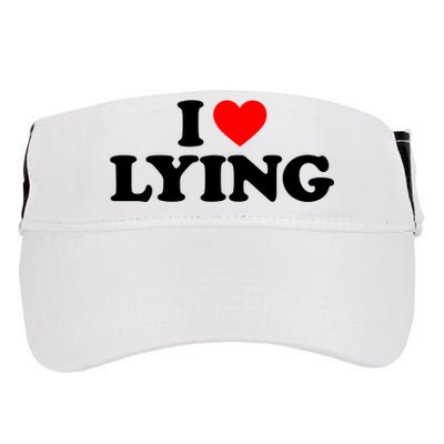 I Love Lying Gift I Heart Lying Funny Gift Adult Drive Performance Visor