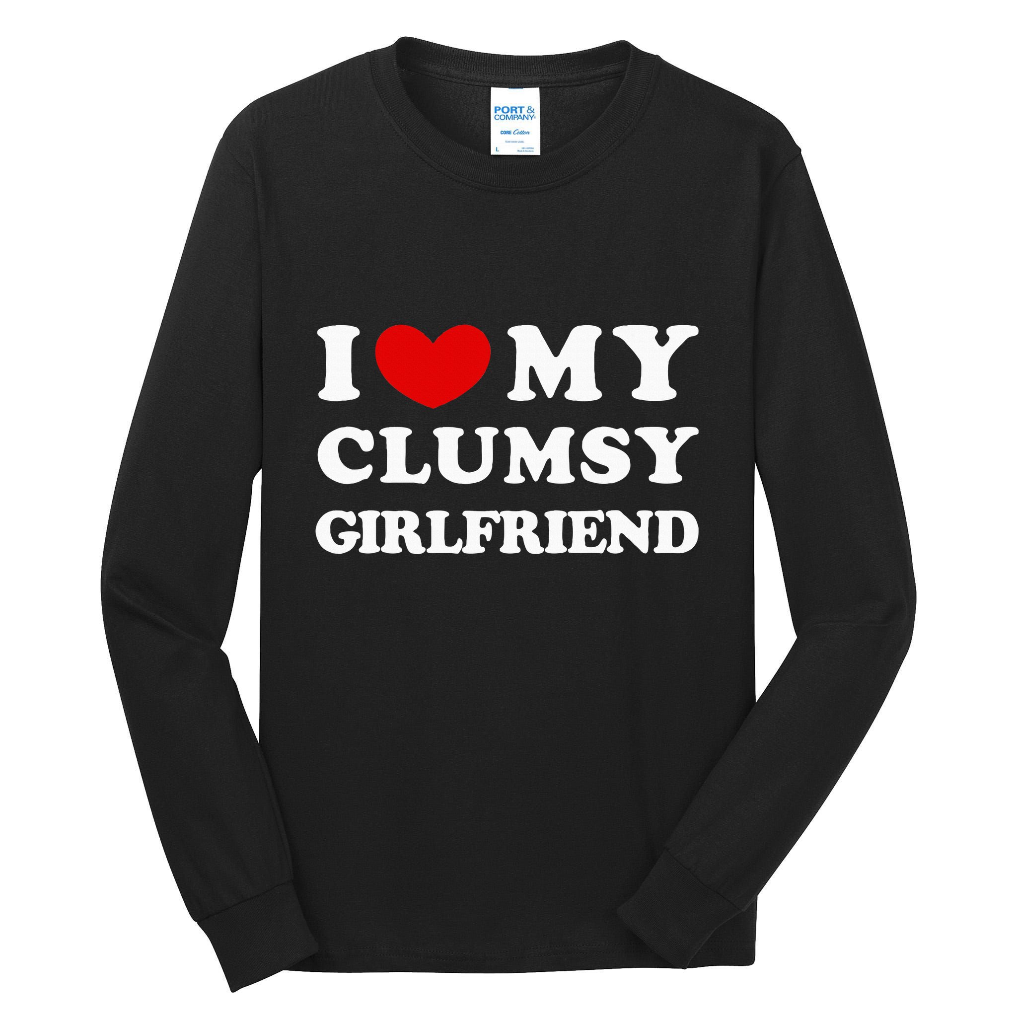 I Love My Clumsy Girlfriend I Heart My Clumsy Girlfriend Tall Long Sleeve T-Shirt