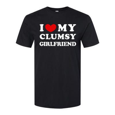 I Love My Clumsy Girlfriend I Heart My Clumsy Girlfriend Softstyle CVC T-Shirt