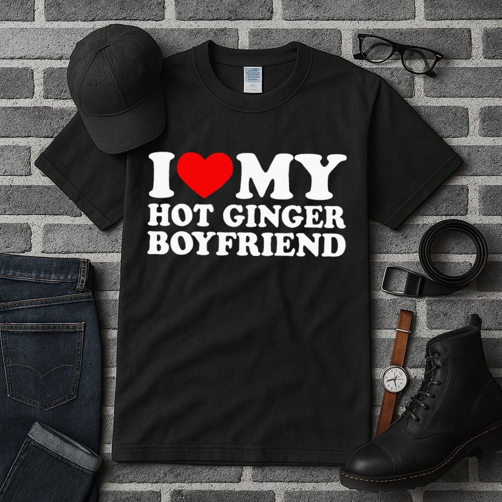 I Love My Hot Ginger Boyfriend I Heart My Hot Redhead Bf Tall T-Shirt